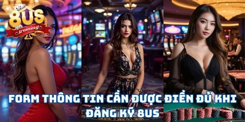 Form thông tin cần được điền đủ khi đăng ký 8US